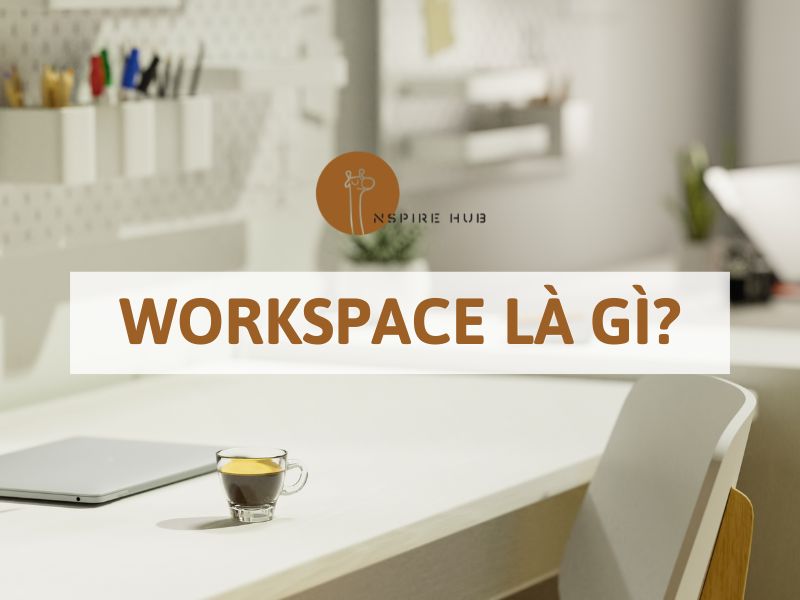 workspace là gì