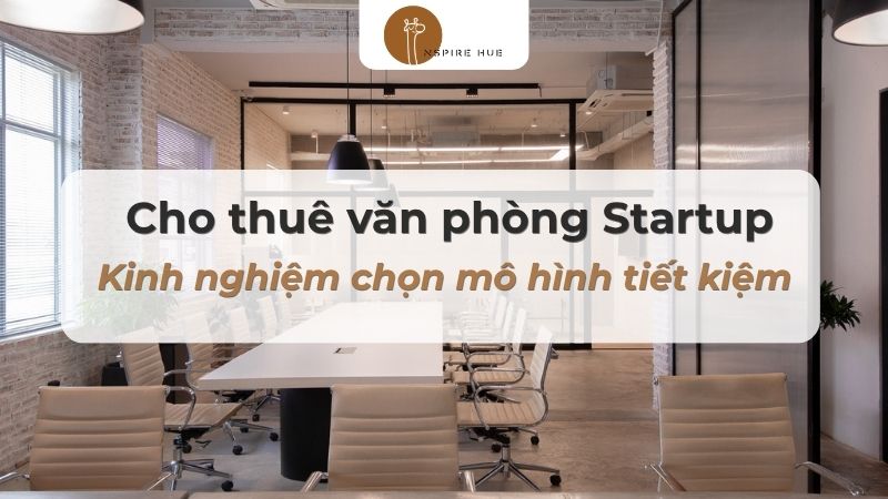 cho thuê văn phòng startup