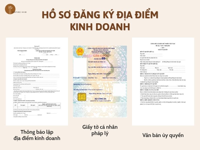 Hồ sơ đăng ký địa điểm kinh doanh gồm thông báo, giấy tờ cá nhân và văn bản ủy quyền