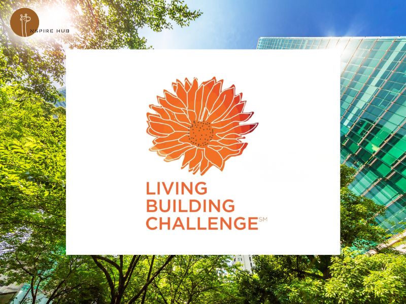 Chứng chỉ Living Building Challenge